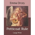 thumbnail image 1 of Petticoat Rule : Large Print (Paperback), 1 of 1