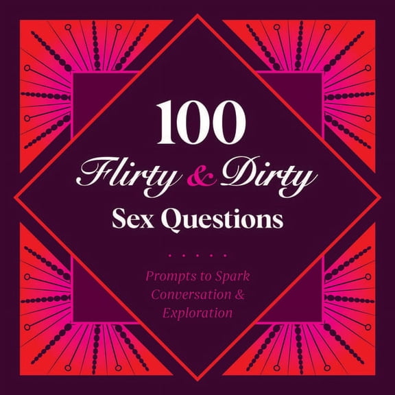 Petunia B 100 Flirty & Dirty Sex Questions Couple's Card Game