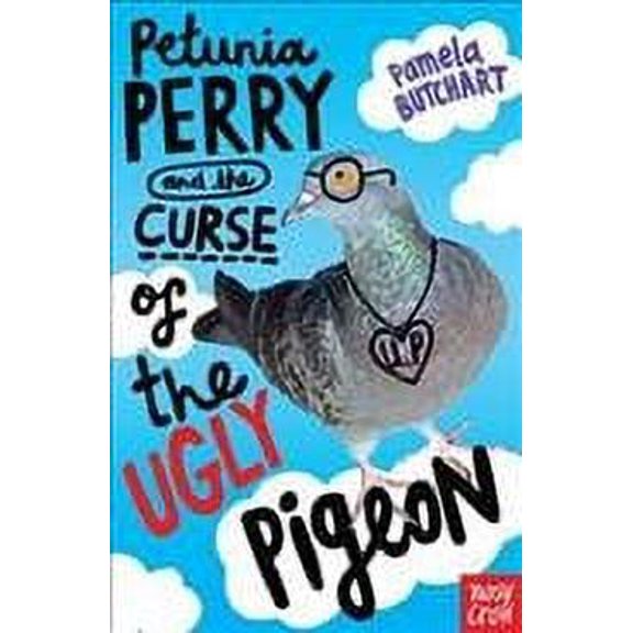 Petunia Perry and the Curse of the Ugly Pigeon (Paperback)