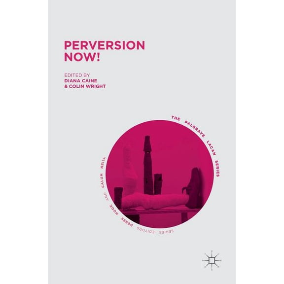 Peversion Now! 1st ed. 2017