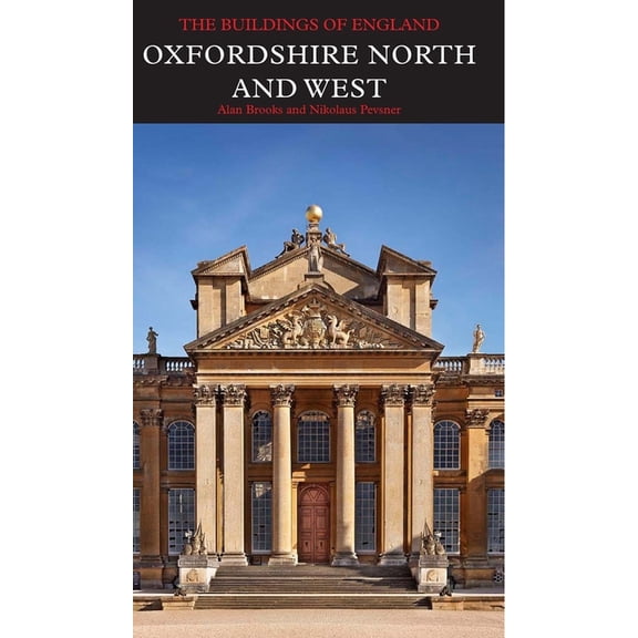 Pevsner Architectural Guides: Buildings of England: Oxfordshire North and West (Hardcover)