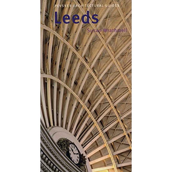 Pre-Owned Pevsner Architectural Guides: City Guides: Leeds : Pevsner City Guide (Paperback)