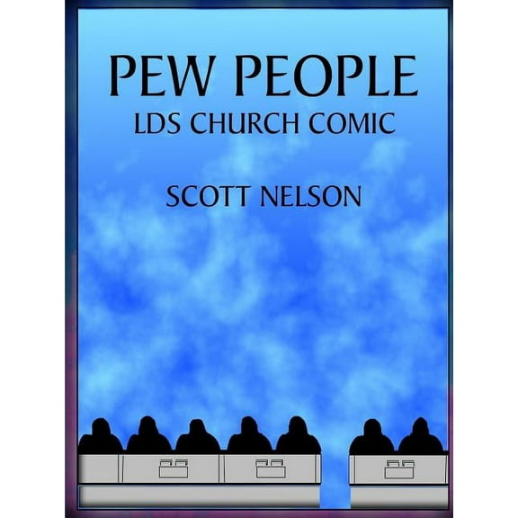 Pew People: LDS Church Comic, (Paperback)