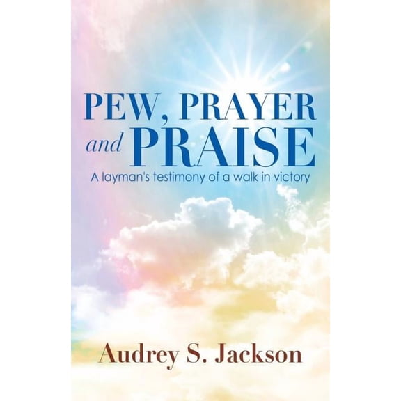 Pew, Prayer and Praise, (Paperback)