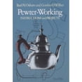 thumbnail image 1 of Pre-Owned Pewter-Working: Instructions and Projects (Paperback) 0486237869 9780486237862, 1 of 1