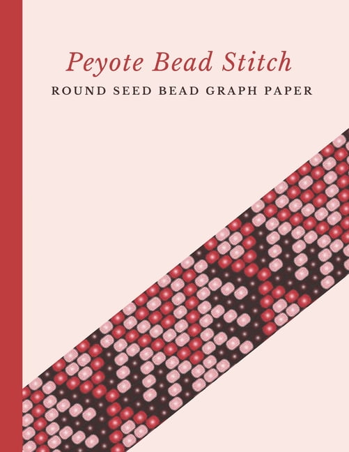 Peyote Bead Stitch Round Seed Bead Graph Paper: Bonus Materials
