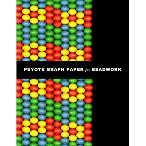 Peyote Graph Paper for Beadwork: specialized graph paper for designing your own unique peyote bead patterns for jewelry., (Paperback)