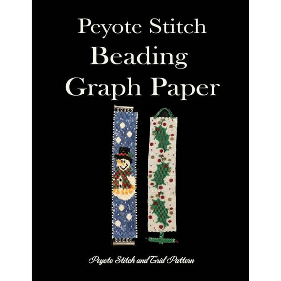 Peyote Stitch Beading Graph Paper Peyote Stitch And Grid Pattern: Beading Grid Paper For Small Projects