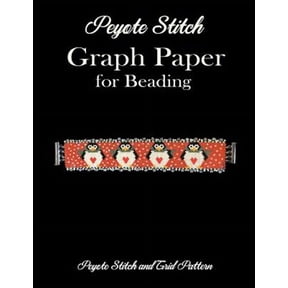 Peyote Stitch Graph Paper for Beading - Peyote Stitch and Grid Pattern: 8.5 x 11" Beading Grid Paper for Beading Patterns/Seed Beading/Delica Beading Graph Paper/ Peyote Stitch Beading Graph Paper/40