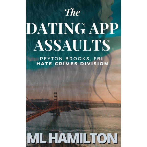 Peyton Brooks, Fbi: Hate Crimes Division The Dating App Assaults, Book 1, (Paperback)