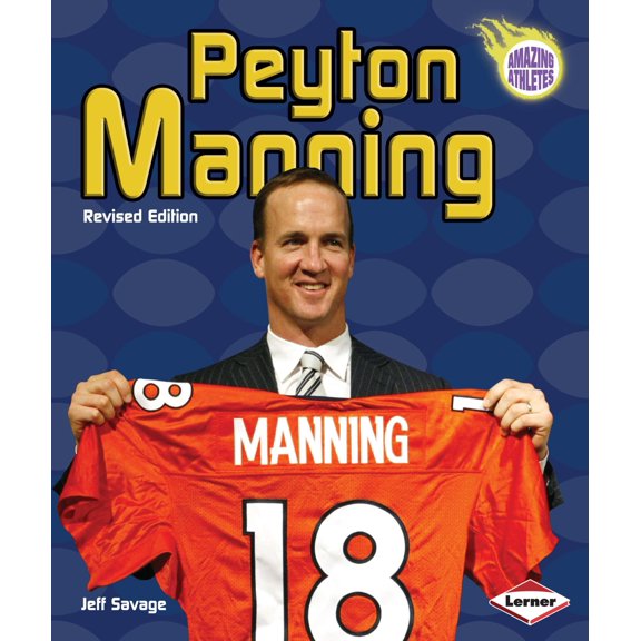 Peyton Manning (Amazing Athletes), 9781467708753, 1467708755, Paperback, 2 edition