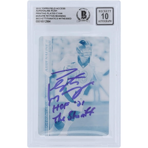 Peyton Manning Denver Broncos Autographed 2015 Topps Field Access Adrenaline Rush Cyan Printing Plate #ARAPM #1/1 Beckett Fanatics Witnessed Authenticated 10 Card with Multiple Inscriptions - Fanatics