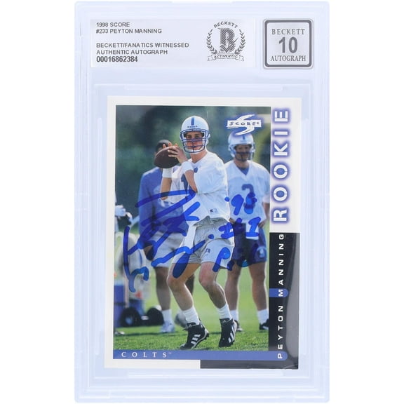 Peyton Manning Indianapolis Colts Autographed 1998 Score #233 Beckett Fanatics Witnessed Authenticated 10 Rookie Card with "98 #1 Pick" Inscription - Fanatics Authentic Certified