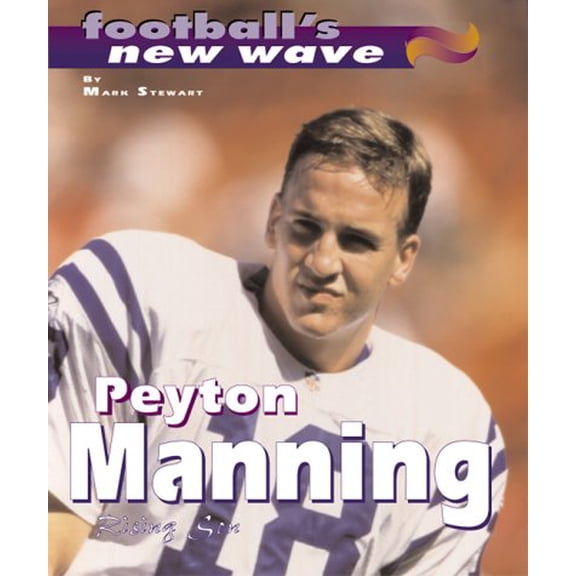 Pre-Owned Peyton Manning : Rising Son 9780761315179 /