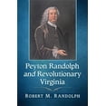 thumbnail image 1 of Peyton Randolph and Revolutionary Virginia, (Paperback), 1 of 1