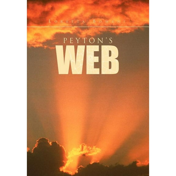 Peyton's Web, (Hardcover)