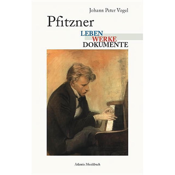 Pfitzner - Life and Works (Paperback)