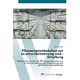 thumbnail image 1 of Pflanzengewebekultur zur In-vitro-Vermehrung und -Erhaltung (Paperback), 1 of 1