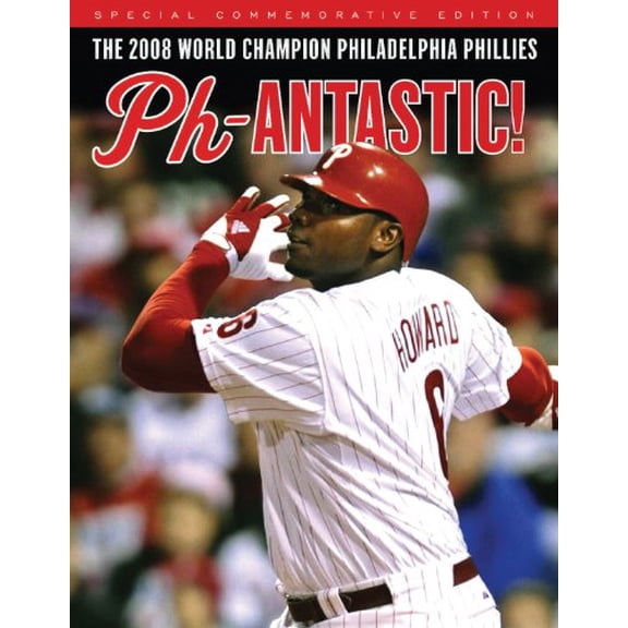 Pre-Owned Ph-antastic!: The 2008 World Champion Philadelphia Phillies (Paperback) 1600782507 9781600782503