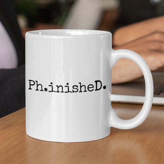 Ph.iniS1HeD. Mug PhD Mug PhD FiniS1Hed Doctorate Mug Doctor Mug PhD Graduation Gift PhiniS1Hed Mug PhD Gift PhD Graduation