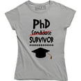 thumbnail image 1 of PhD Candidate Survivor , Doctoral Program Graduation Student T-Shirt, 1 of 4