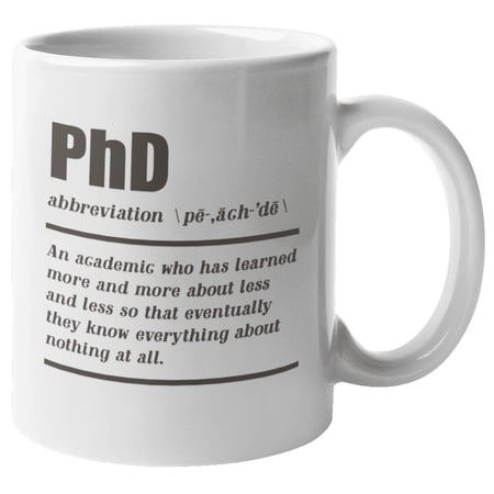 PhD Definition Dictionary Print Coffee & Tea Mug & Decor for PhD Student (11oz)