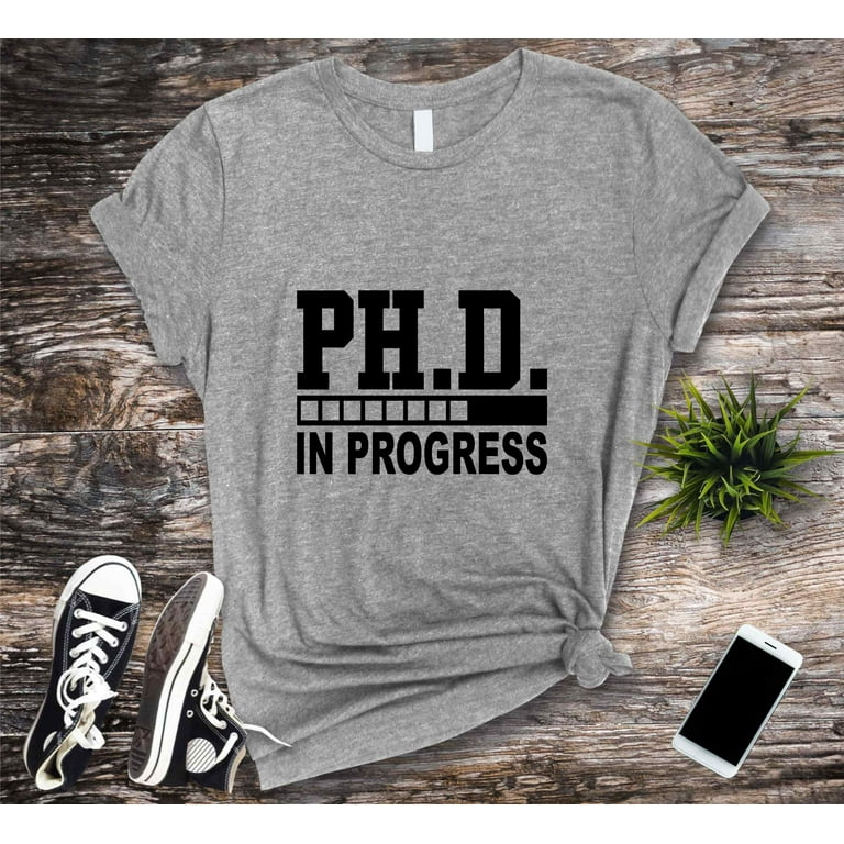Phd Graduation T Shirt Gift; Doctorate Gift T-Shirt Phd Graduation T Shirt Gift; Doctorate Gift T-Shirt