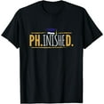 thumbnail image 1 of PhD Phinished Tshirt Funny PhD Graduation Gift, 1 of 3