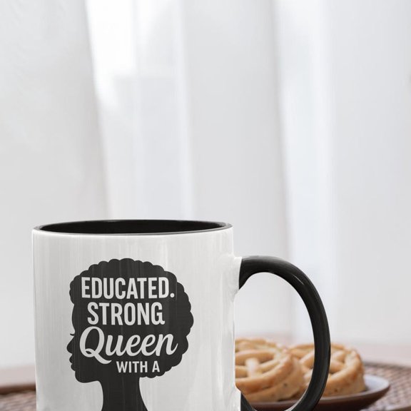 PhD Queen Mug EduC1Ated B Woman Graduation Gift