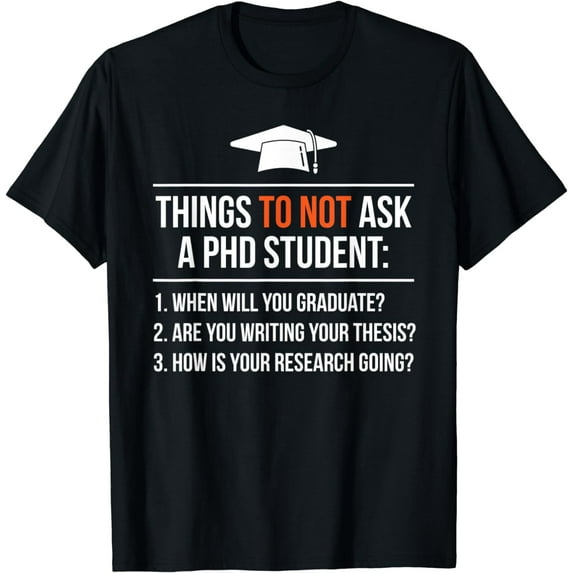 PhD Student - Graduation Party Ceremony Senior School Class T-Shirt