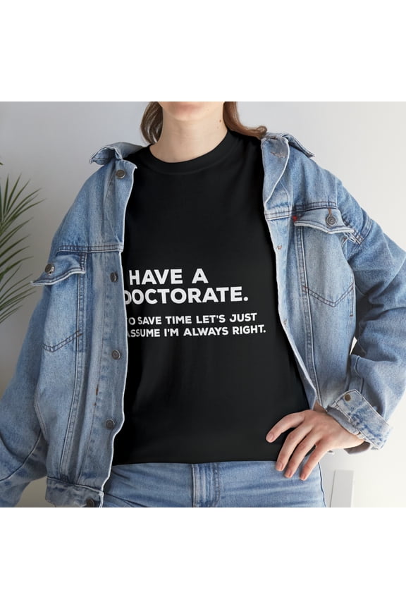 PhD T Doctorate Graduation Tshirt