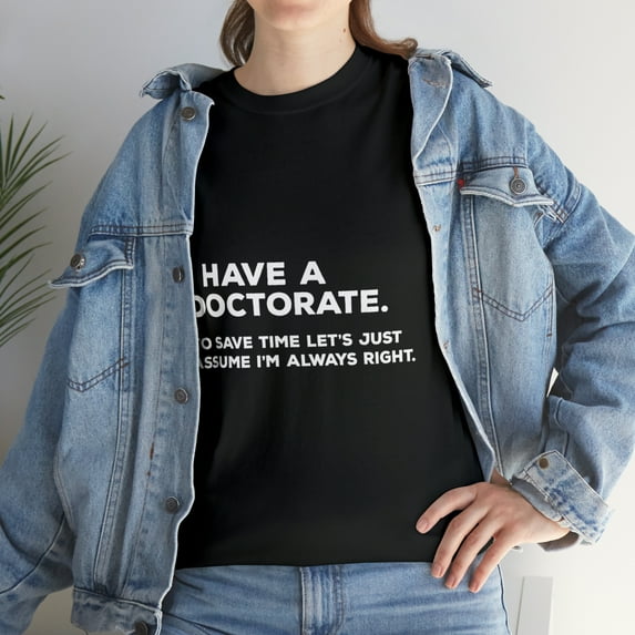 PhD T Doctorate Graduation Tshirt