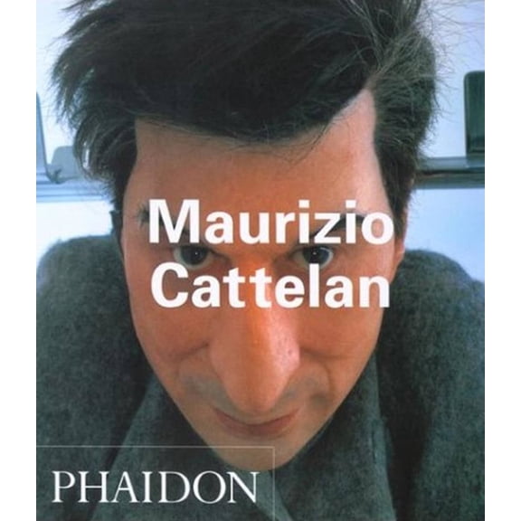 Pre-Owned Phaidon Contemporary Artists Series: Maurizio Cattelan (Paperback)
