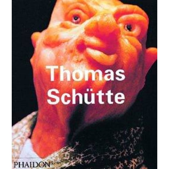 Pre-Owned Phaidon Contemporary Artists Series: Thomas Schütte (Paperback)