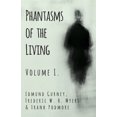 thumbnail image 1 of Phantasms of the Living - Volume I., (Paperback), 1 of 1
