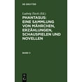 thumbnail image 1 of Phantasus: Eine Sammlung von Mährchen, Erzählungen, Schauspielen und Novellen, (Hardcover), 1 of 1