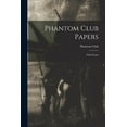 thumbnail image 1 of Phantom Club Papers : Third Series (Paperback), 1 of 1