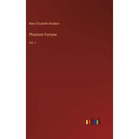 Phantom Fortune: Vol. I (Hardcover)