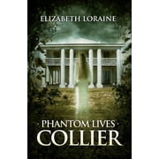 Phantom Lives - Collier, Paperback