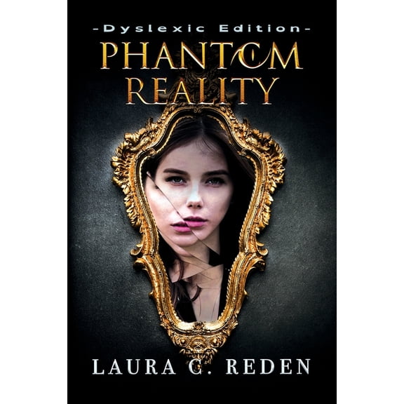 Phantom Phantom Reality: Dyslexic Edition, Book 1, (Paperback)