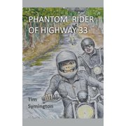 Phantom Rider Of Highway 33, Paperback