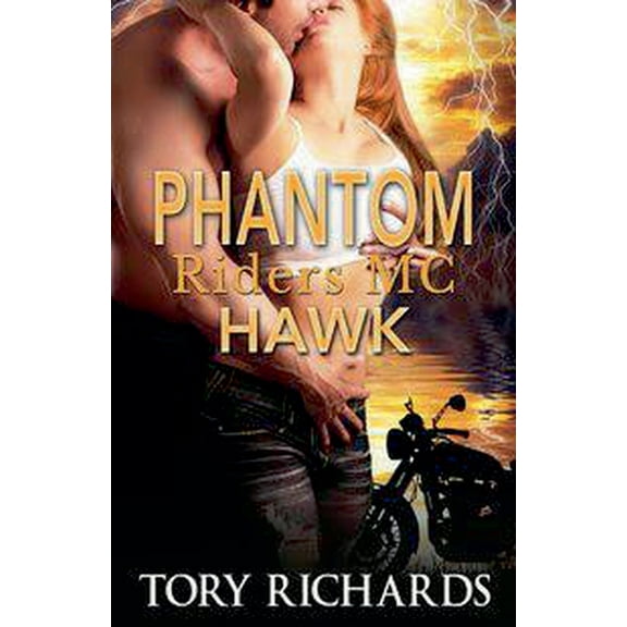 Phantom Riders MC Trilogy Phantom Riders MC - Hawk, Book 1, (Paperback)