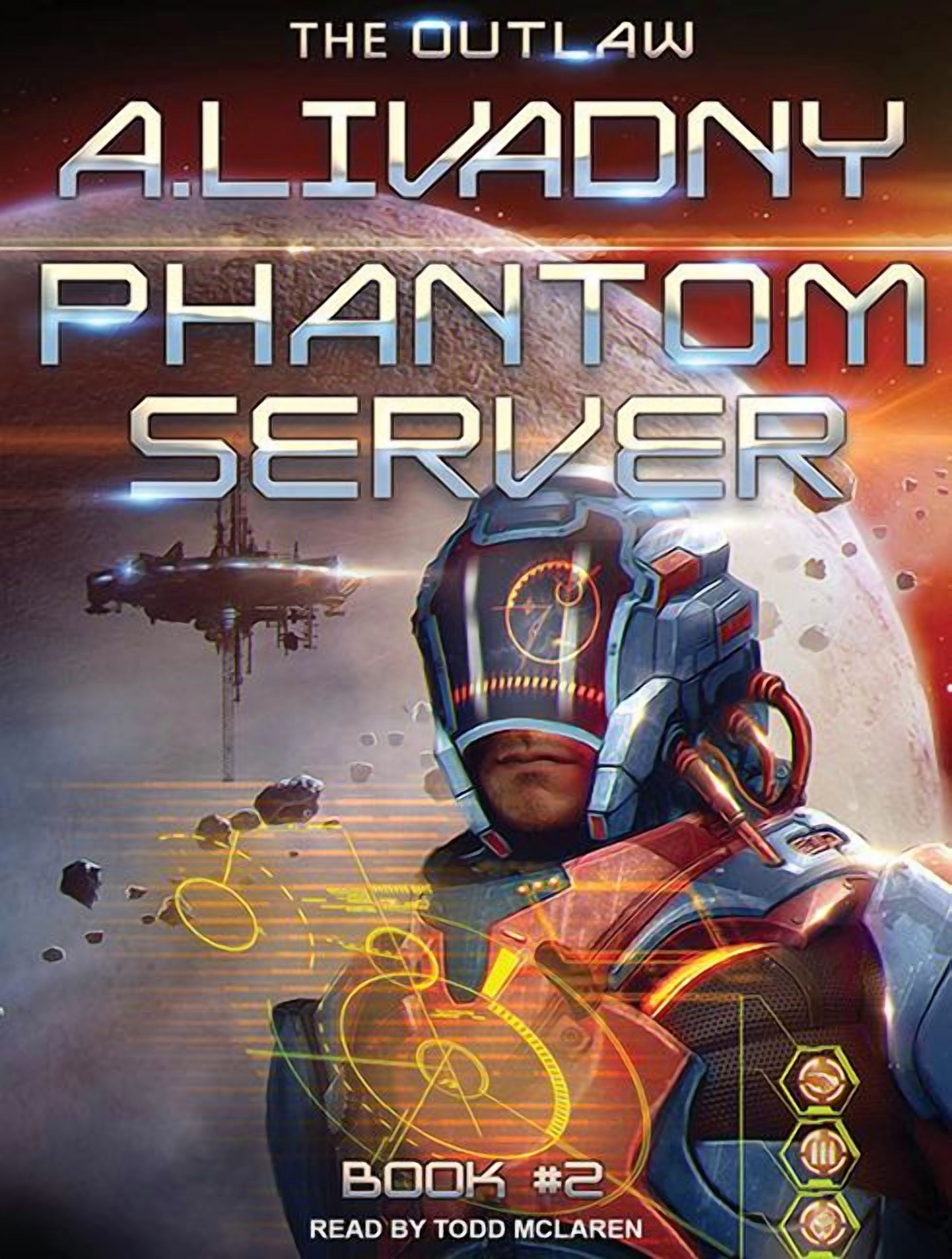 Phantom Server Trilogy: The Outlaw (Audiobook)