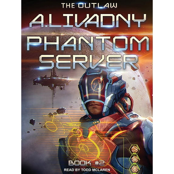 Phantom Server Trilogy: The Outlaw (Audiobook)