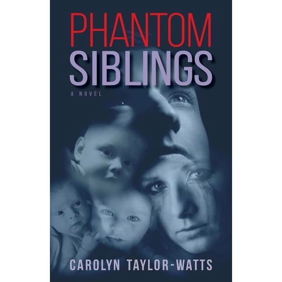 Phantom Siblings, (Paperback)