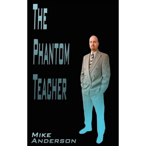 The Phantom Teacher, (Hardcover)