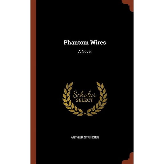 Phantom Wires (Hardcover)
