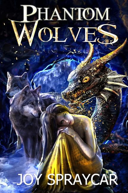 Phantom Wolves (Paperback) by Joy Spraycar