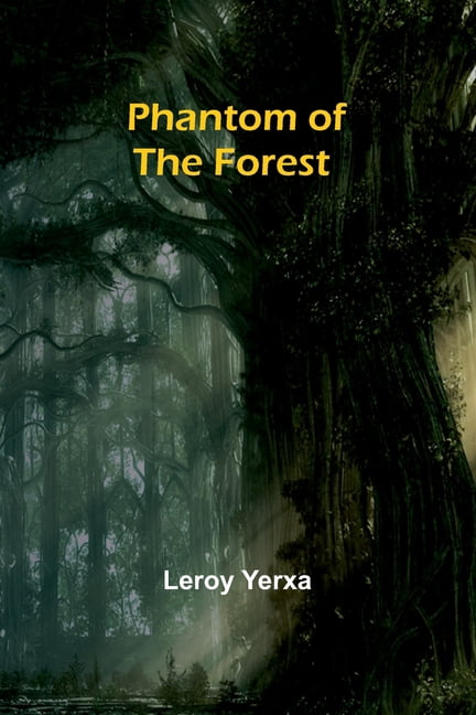 Phantom of the Forest, (Paperback)