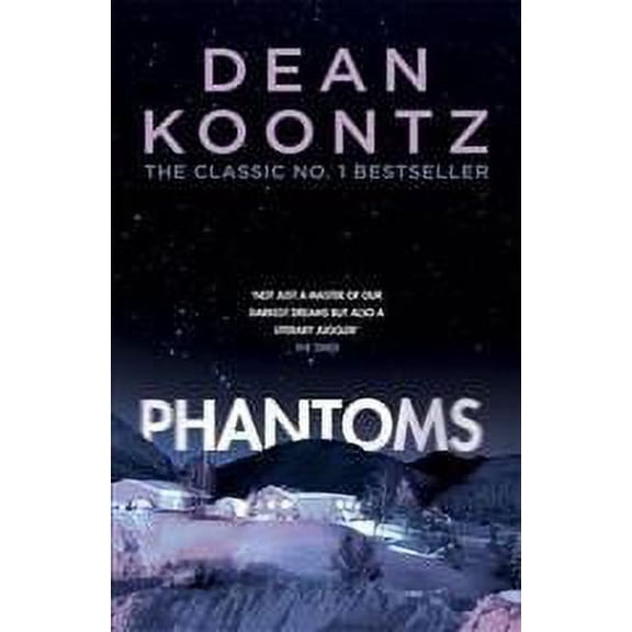 Phantoms: A chilling tale of breath-taking suspense (Paperback) by Dean Koontz